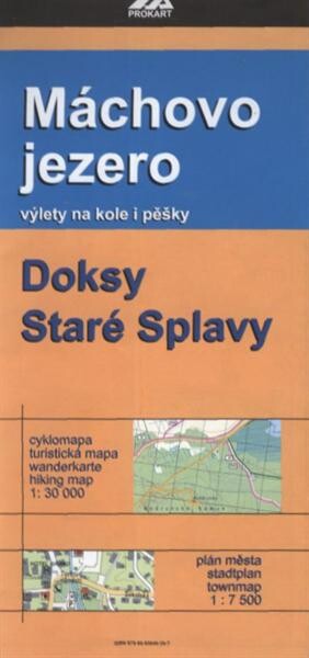Máchovo jezero výlety na kole i pěšky : cyklomapa, turistická mapa ; Doksy : plán města ; Staré Splavy