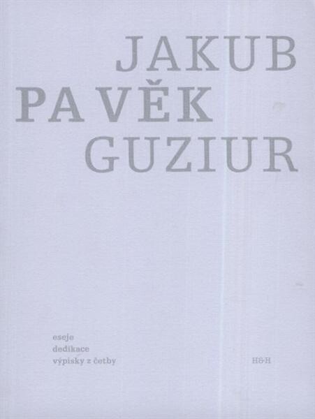 Pavěk : eseje, dedikace, výpisky z četby