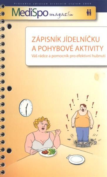 Zápisník jídelníčku a pohybové aktivity : váš rádce a pomocník pro efektivní hubnutí