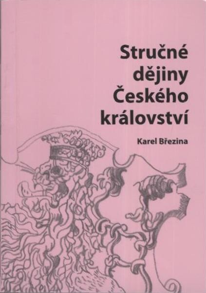 Stručné dějiny Českého království