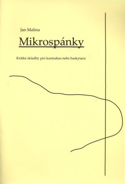 Mikrospánky krátké skladby pro kontrabas nebo baskytaru