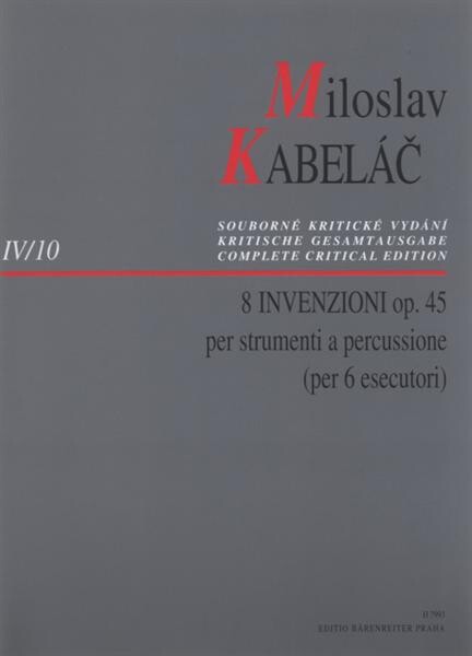 8 invenzioni, op. 45 per strumenti a percussione (per 6 esecutori)