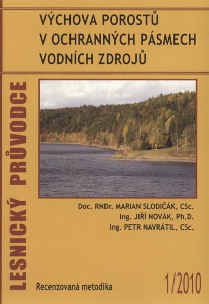Výchova porostů v ochranných pásmech vodních zdrojů : recenzovaná metodika