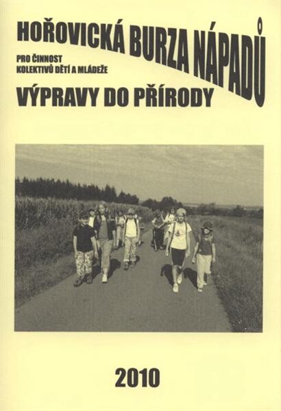 Hořovická burza nápadů pro činnost kolektivů dětí a mládeže :výpravy do přírody