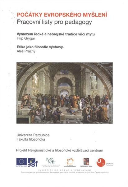 Pracovní listy pro pedagogy. [Svazek č. 2], Počátky evropského myšlení, Vyd. 1.
