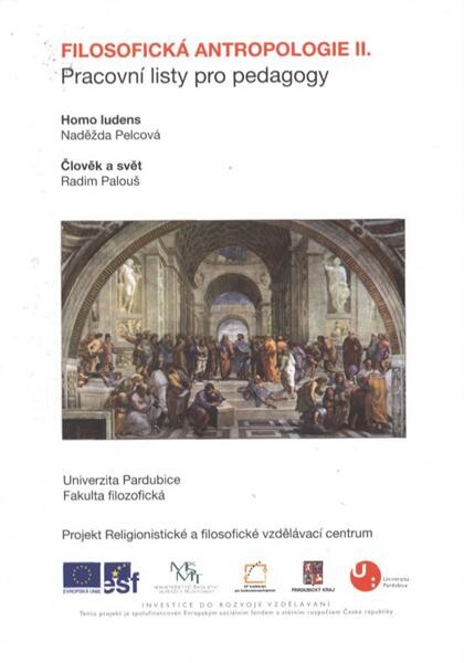 Pracovní listy pro pedagogy.[Svazek č. 5],Filosofická antropologie II.