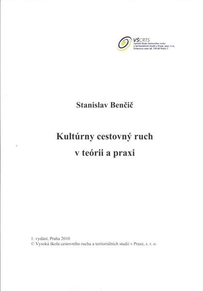 Kultúrny cestovný ruch v teórii a praxi