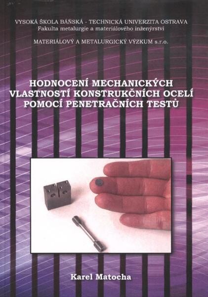 Hodnocení mechanických vlastností konstrukčních ocelí pomocí penetračních testů