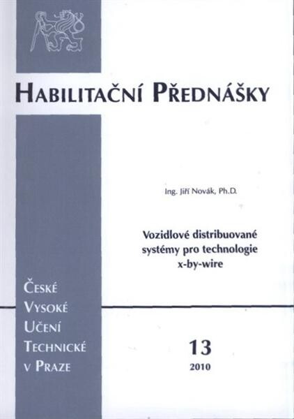 Vozidlové distribuované systémy pro technologie x-by-wire = Vehicle distributed systems for x-by-wire technologies
