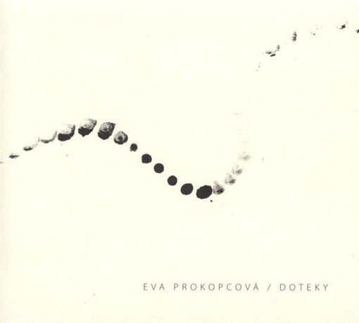 Eva Prokopcová : doteky