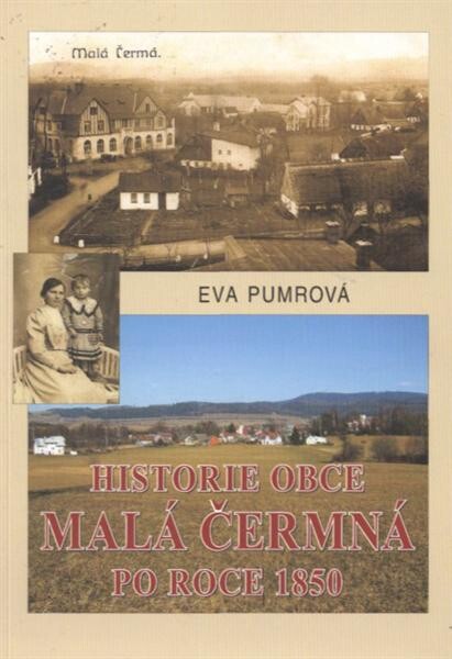 Historie obce MalĂˇ ÄŚermnĂˇ po roce 1850 