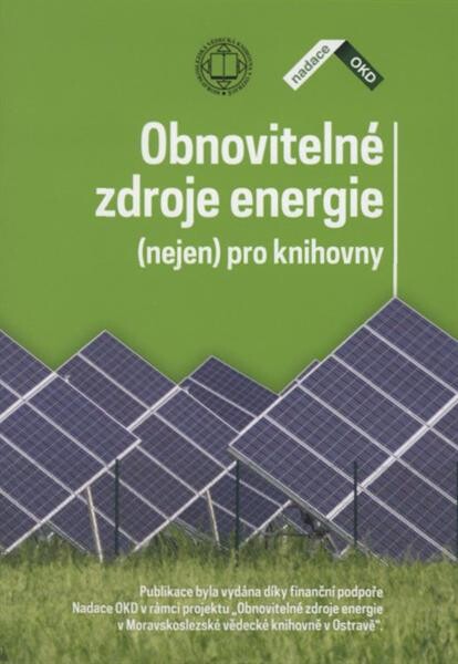Obnovitelné zdroje energie (nejen) pro knihovny