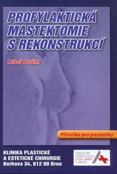 Profylaktická mastektomie s rekonstrukcí : příručka pro pacientky
