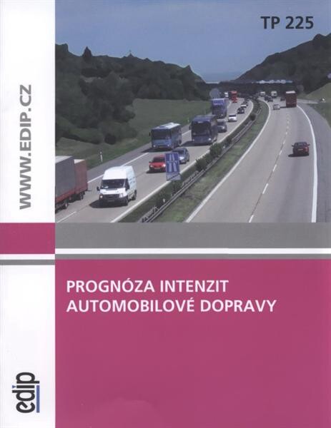 Prognóza intenzit automobilové dopravy : TP [technické podmínky] 225