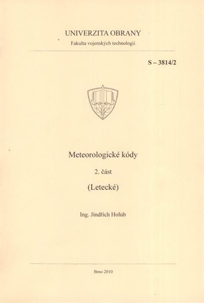 Meteorologické kódy.2. část,(Letecké) : skripta
