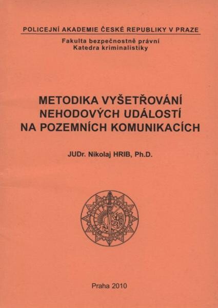 Metodika vyšetřování nehodových událostí na pozemních komunikacích