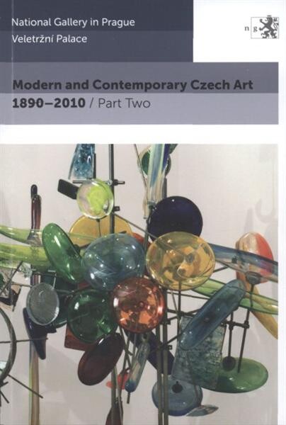 Modern and Contemporary Czech Art 1890-2010