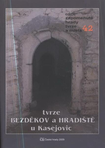 Tvrze Bezděkov a Hradiště u Kasejovic 