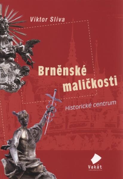 Brněnské maličkosti: historické centrum