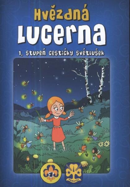 Hvězdná lucerna :1. stupeň cestičky světlušek
