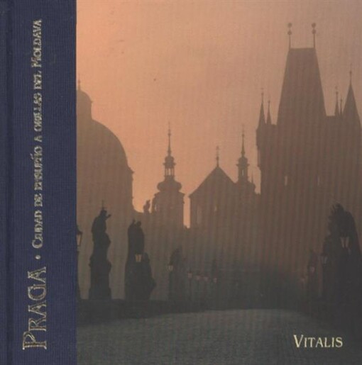 Praga : ciudad de ensueño a orillas del Moldava