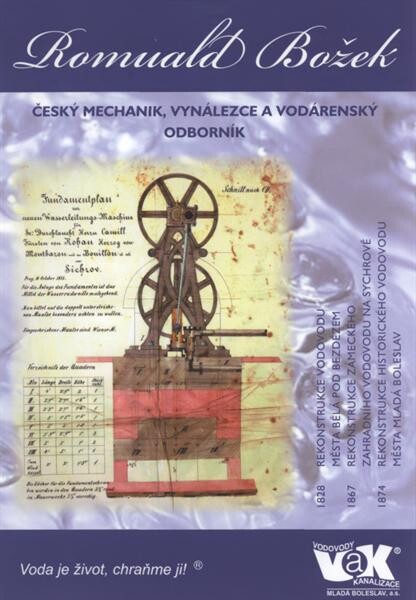 Romuald Božek : český mechanik, vynálezce a vodárenský odborník