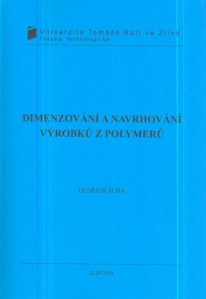 Dimenzování a navrhování výrobků z polymerů