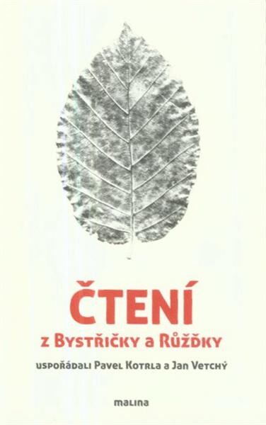 Čtení z Bystřičky a Růžďky