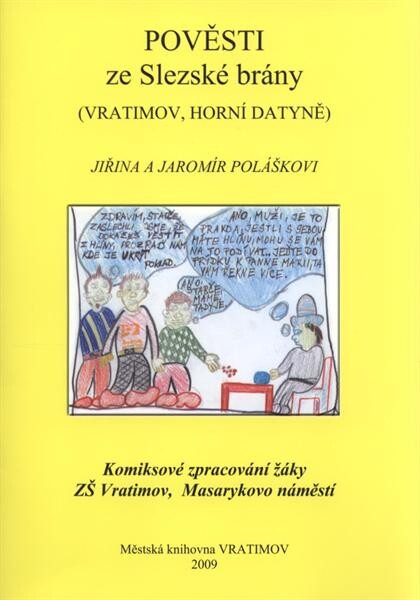 Pověsti ze Slezské brány : (Vratimov, Horní Datyně)