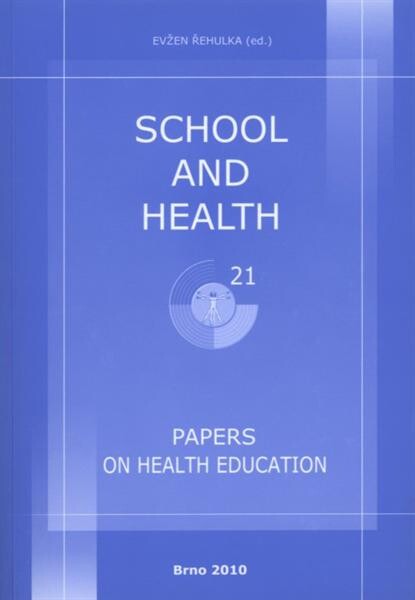 School and Health 21, 2010 :papers on health education, 1st ed.