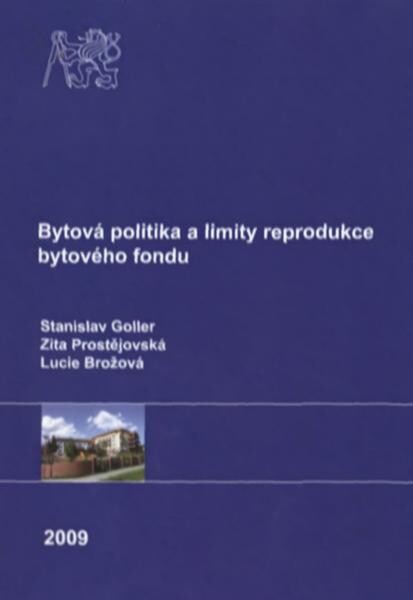 Bytová politika a limity reprodukce bytového fondu 