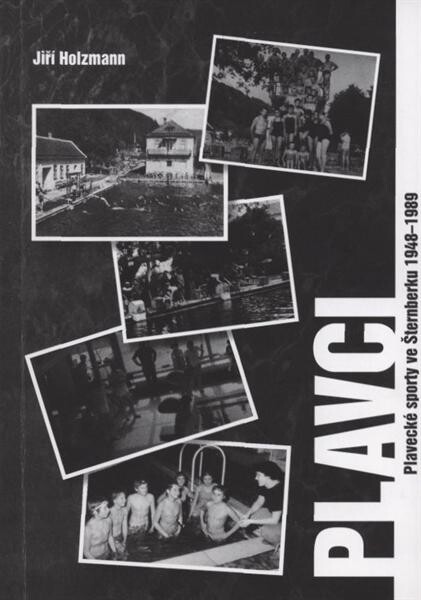 Plavci : plavecké sporty ve Šternberku 1948-1989