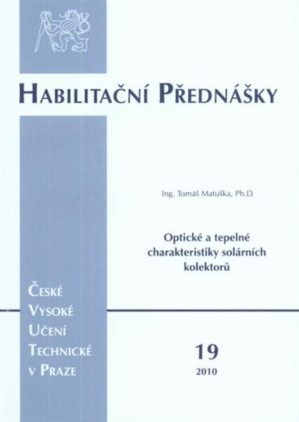Optické a tepelné charakteristiky solárních kolektorů = Optical and thermal characteristics of solar collectors