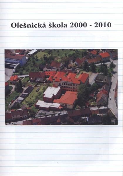 Olešnická škola 2000-2010