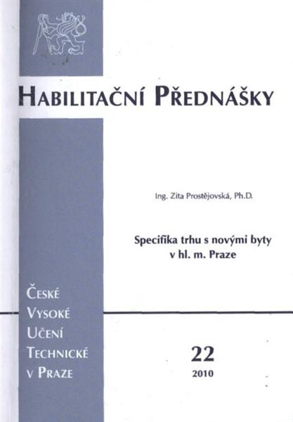 Specifika trhu s novými byty v hl. m. Praze = The new housing market and its specifics in capital city Prague