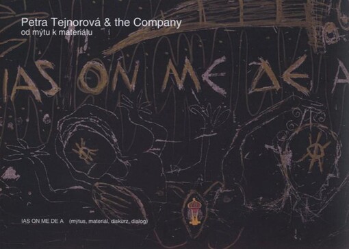 IAS ON ME DE A : (mýtus, materiál, diskurz, dialog) : Petra Tejnorová & the Company - od mýtu k materiálu : [premiéra 24. října 2010 v divadle Alfred ve dvoře
