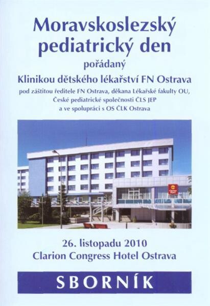 Moravskoslezský pediatrický den : 26. listopadu 2010, Ostrava : sborník