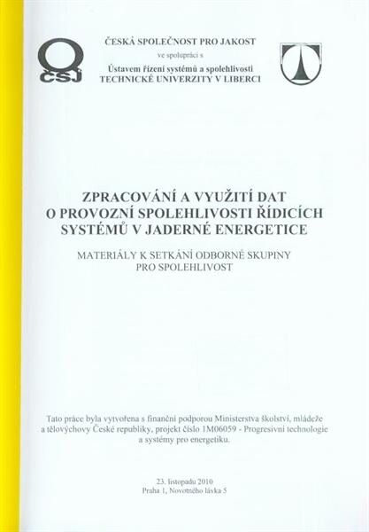 Zpracování a využití dat o provozní spolehlivosti řídicích systémů v jaderné energetice 