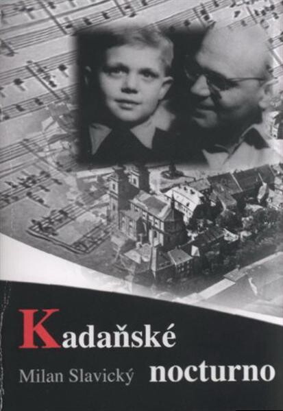 Kadaňské nocturno : vzpomínky na padesátá léta 20. století