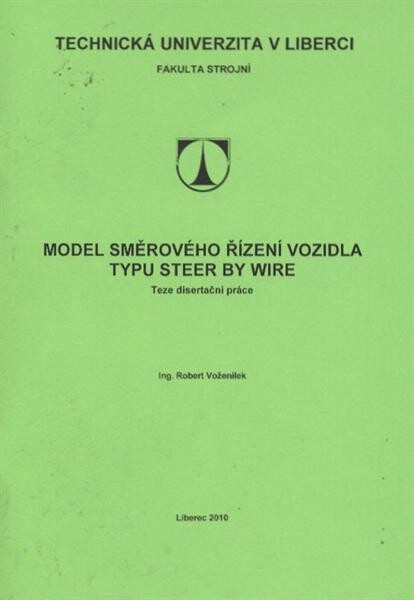 Model směrového řízení vozidla typu Steer by wire : teze disertační práce