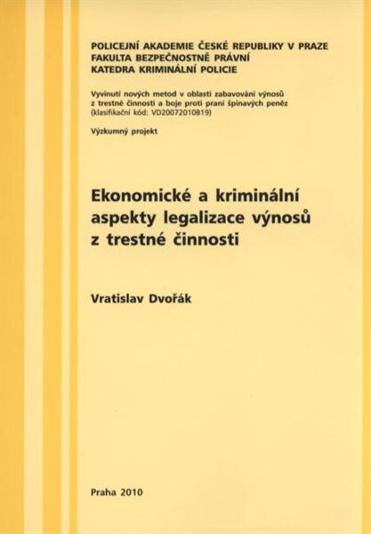 Ekonomické a kriminální aspekty legalizace výnosů z trestné činnosti