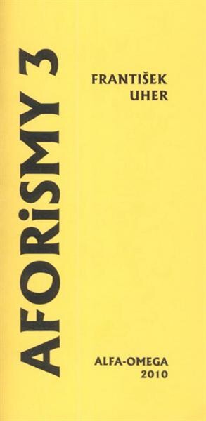 Aforismy 3, aneb, Až tě vyvolají jménem