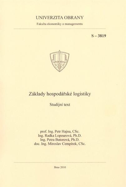 Základy hospodářské logistiky : studijní text