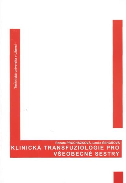 Klinická transfuziologie pro všeobecné sestry 