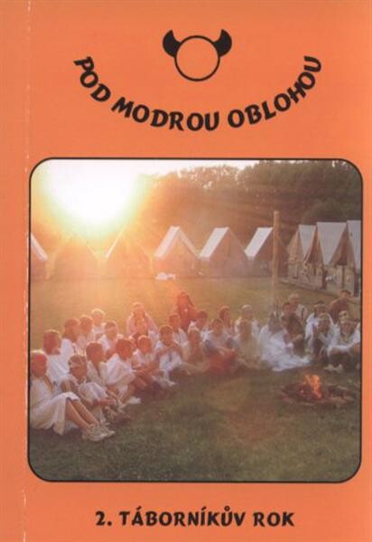 Pod modrou oblohou : 2. táborníkův rok