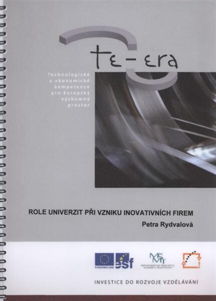 Role univerzit při vzniku inovativních firem : technologické a ekonomické kompetence pro Evropský výzkumný prostor