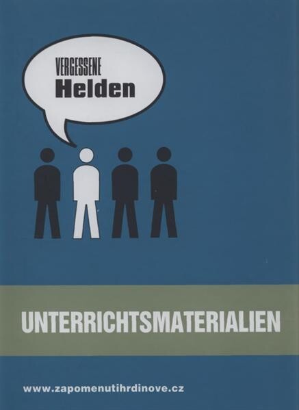 Vergessene Helden : Unterrichtsmaterialien