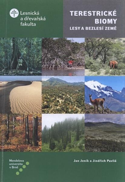 Terestrické biomy : lesy a bezlesí Země