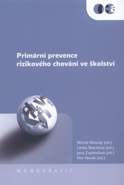 Primární prevence rizikového chování ve školství : [monografie