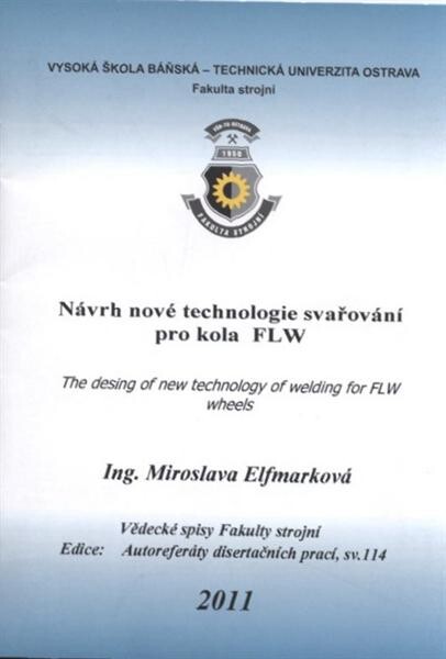 NĂˇvrh novĂ© technologie svaĹ™ovĂˇnĂ­ pro kola FLW 